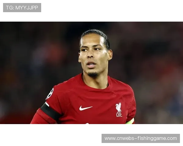 范戴克状态回暖,利物浦更衣室受若塔事件影响 范戴克状态回暖,利物浦更衣室受若塔事件影响